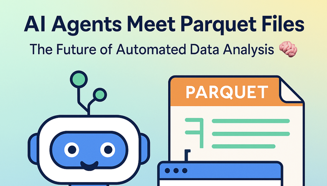 AI Agents Meet Parquet Files โ The Future of Automated Data Analysis ๐ง ๐