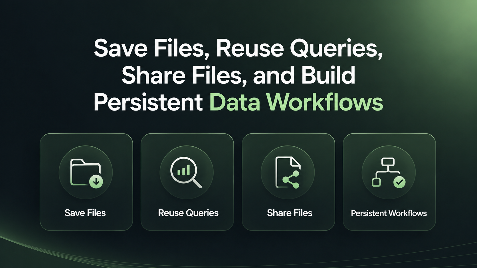 Save Files, Reuse Queries, and Build Persistent Data Workflows in ParquetReader