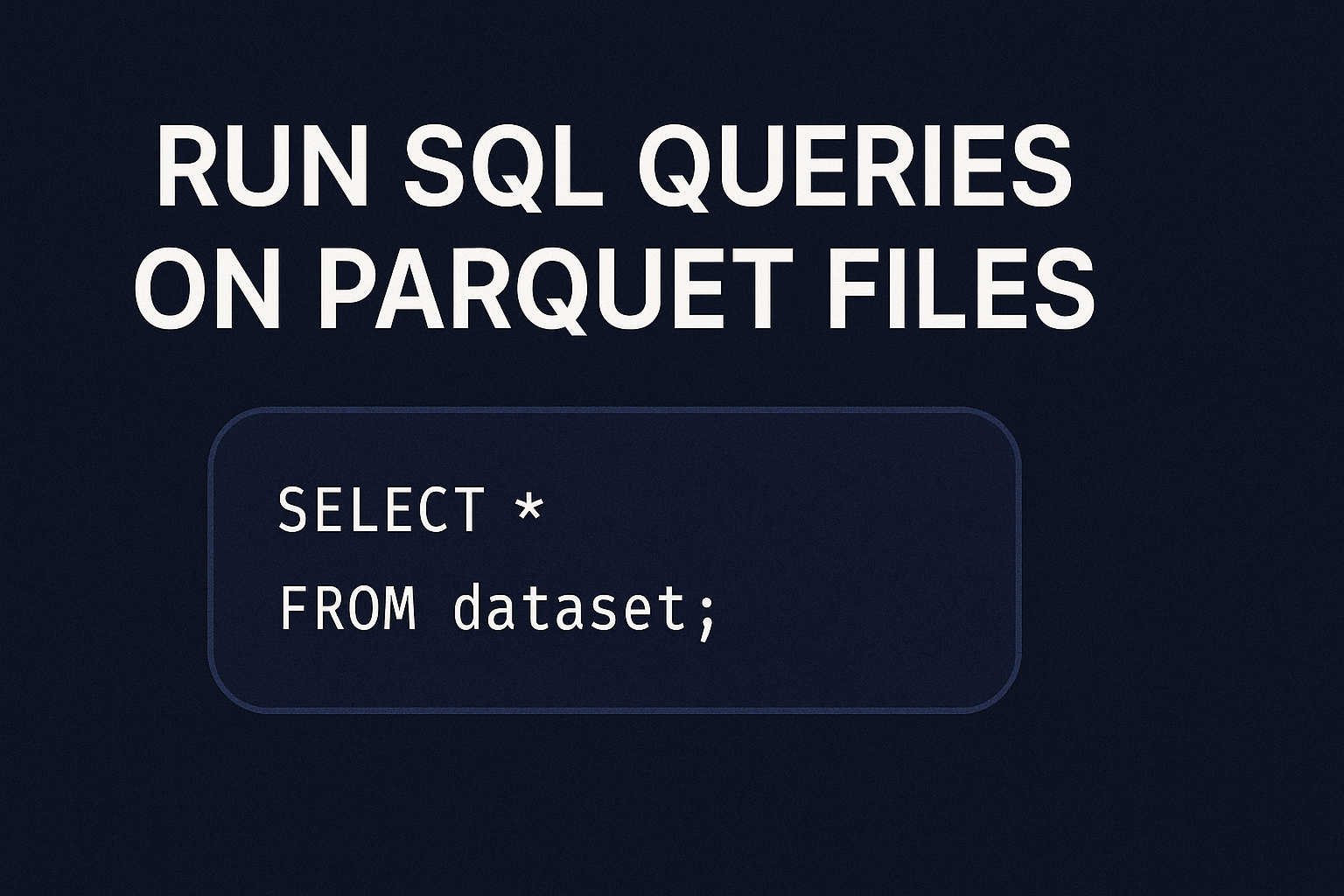 Run SQL Queries on Parquet Files Instantly with ParquetReader 🧑‍💻⚡