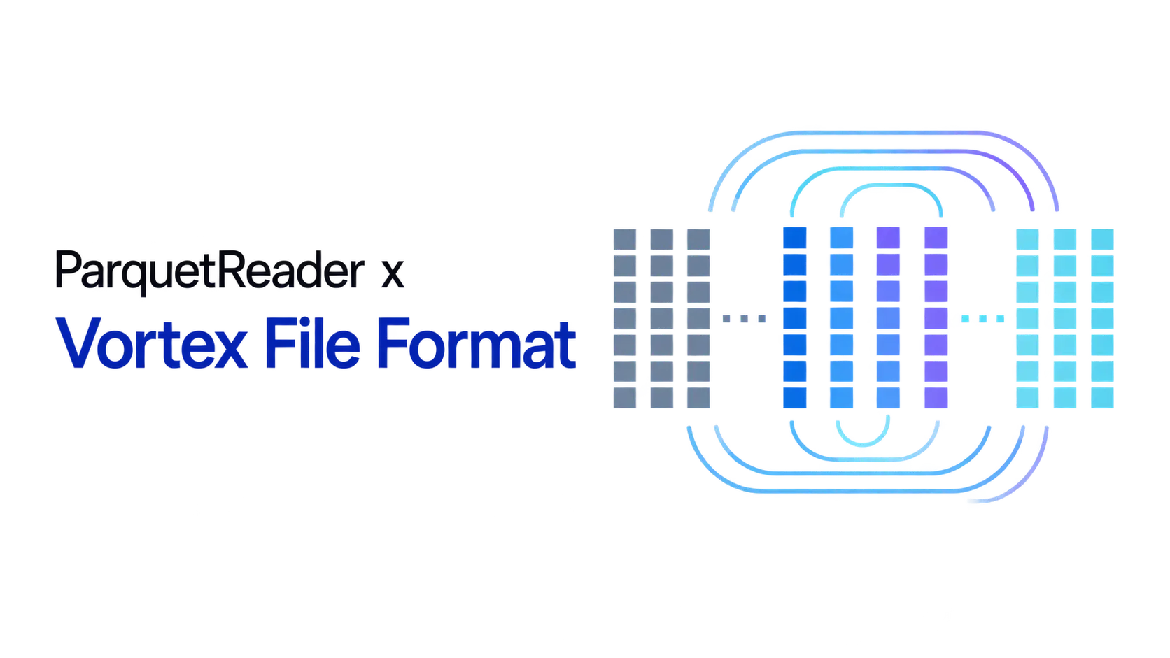 ParquetReader Now Supports Vortex Files